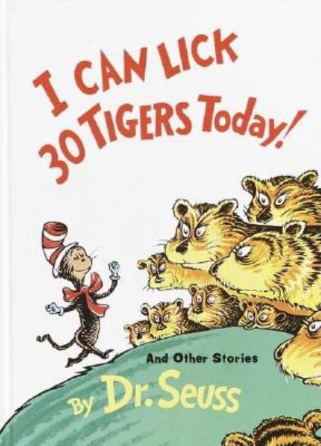 I Can Lick 30 Tigers Today! and Other Stories