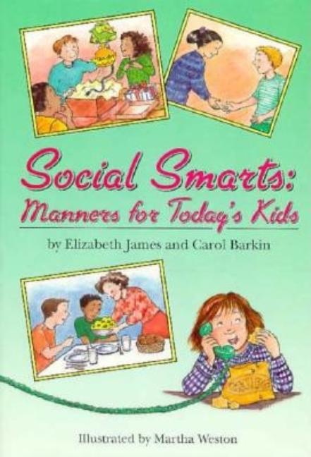 Social Smarts: Manners for Today's Kids