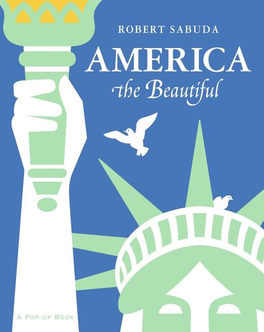 America the Beautiful: A Pop-Up Book