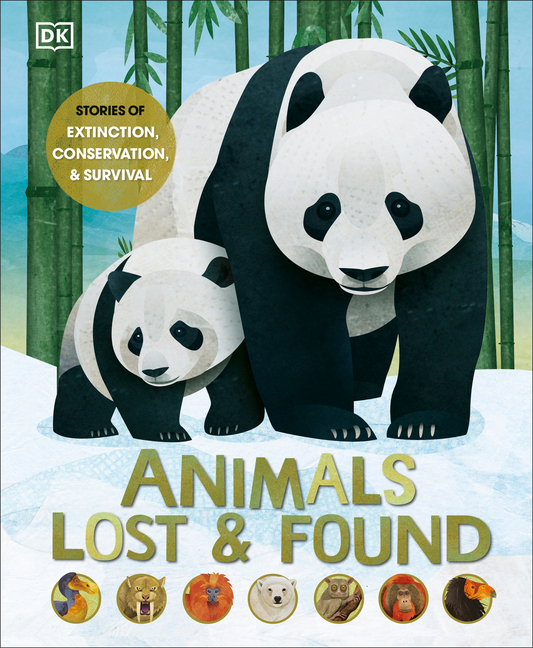 Animals Lost and Found: Stories of Extinction, Conservation and Survival