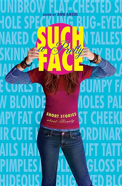 Such a Pretty Face: Short Stories about Beauty