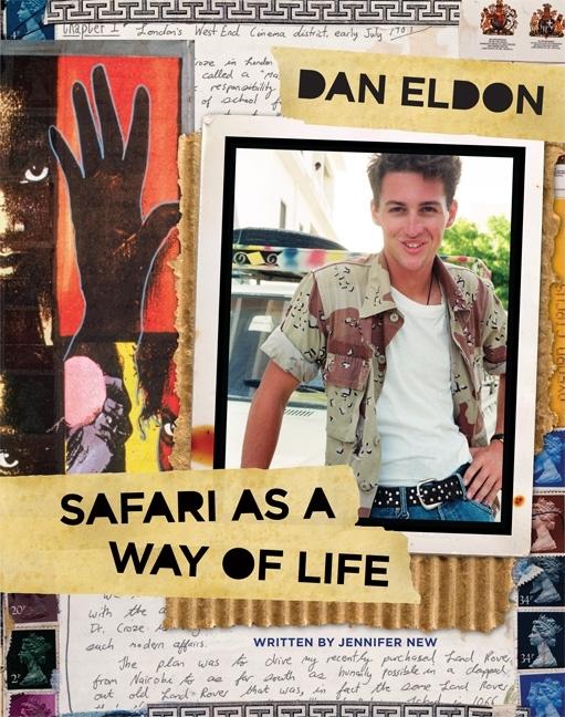 Dan Eldon: Safari as a Way of Life