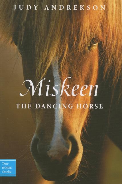 Miskeen the Dancing Horse