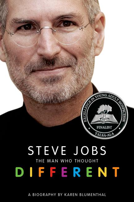 Steve Jobs: The Man Who Thought Different