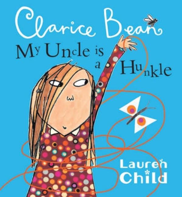 My Uncle Is a Hunkle Says Clarice Bean