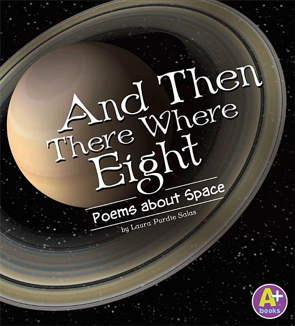 And Then There Were Eight: Poems about Space