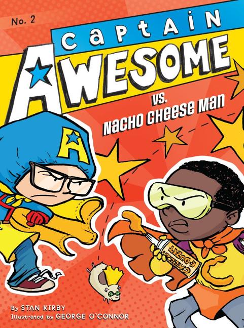 Captain Awesome vs. Nacho Cheese Man