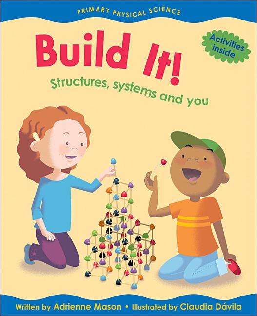 Build It!: Structures, Systems and You