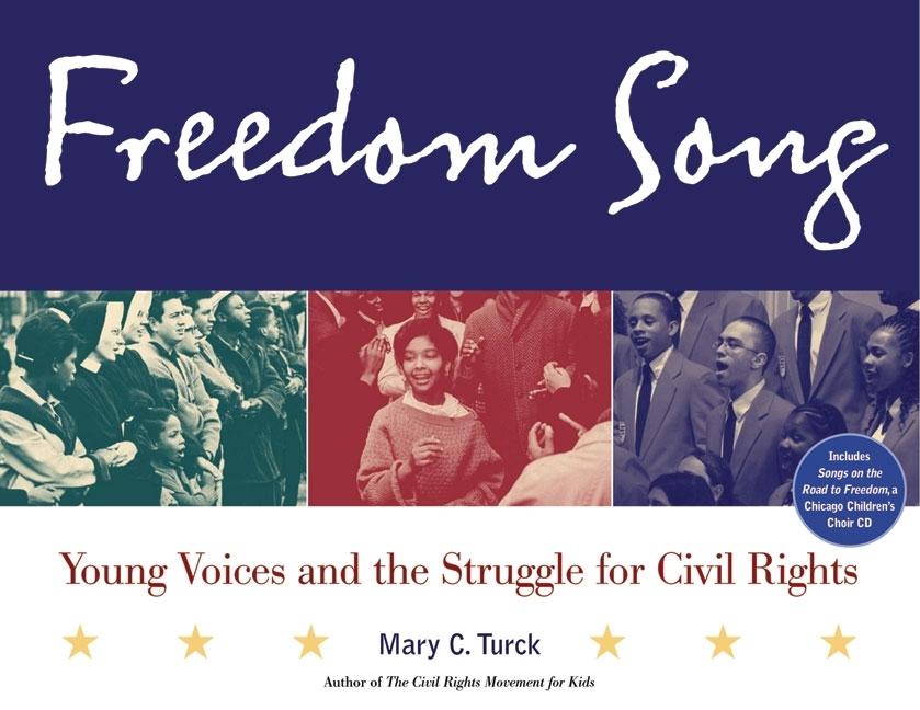 Freedom Song: Young Voices and the Struggle for Civil Rights