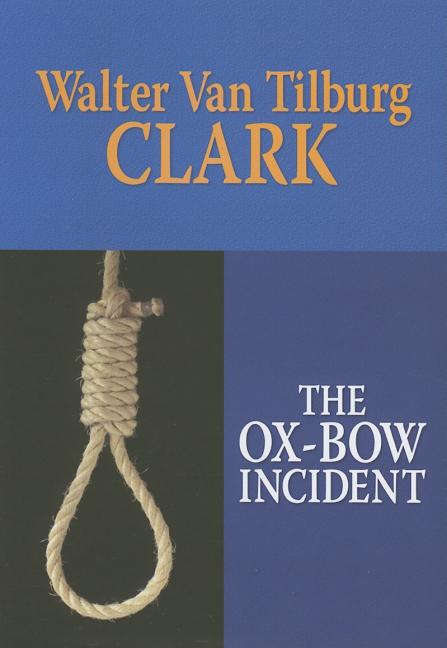 The Ox-Bow Incident