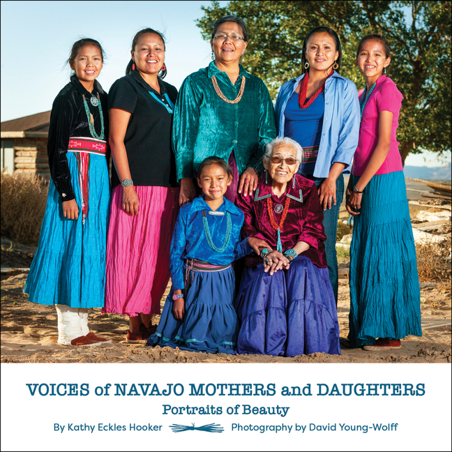 Voices of Navajo Mothers and Daughters: Portraits of Beauty