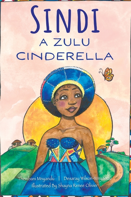 Sindi: A Zulu Cinderella