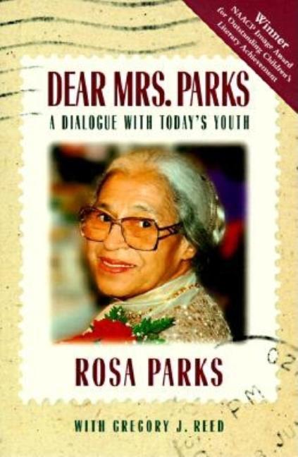 Dear Mrs. Parks: A Dialogue with Today's Youth