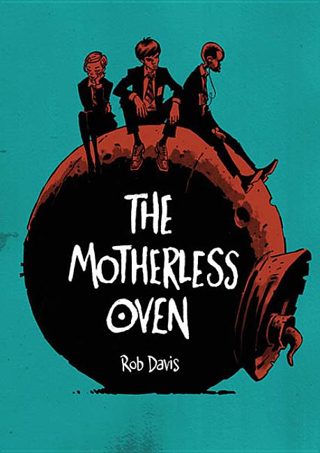 The Motherless Oven