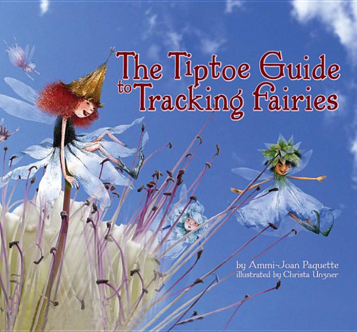 The Tiptoe Guide to Tracking Fairies