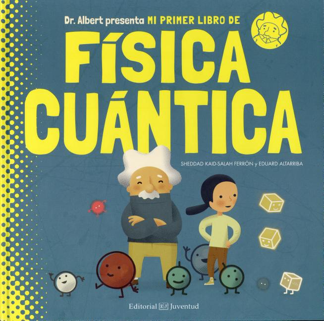 Mi primer libro de la física cuántica