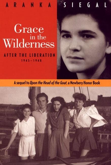 Grace in the Wilderness: After the Liberation 1945-1948