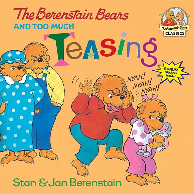 Berenstain Bears and Too Much Teasing