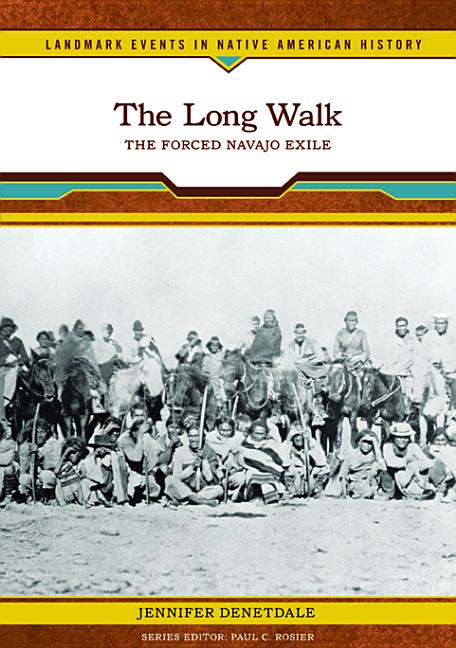 The Long Walk: The Forced Navajo Exile