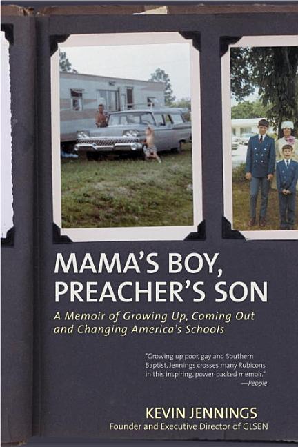 Mama's Boy, Preacher's Son: A Memoir of Growing Up, Coming Out, and Changing America's Schools