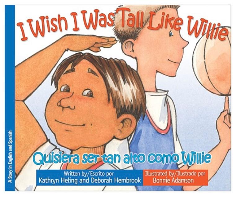 I Wish I Was Tall Like Willie / Quisiera ser tan alto como Willie