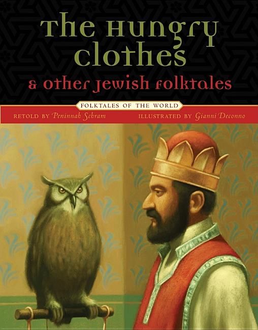 The Hungry Clothes and Other Jewish Folktales