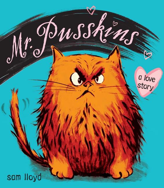 Mr. Pusskins: A Love Story