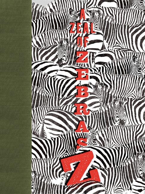 A Zeal of Zebras: An Alphabet of Collective Nouns