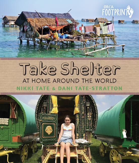 Take Shelter: At Home Around the World