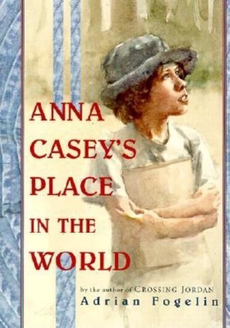 Anna Casey's Place in the World