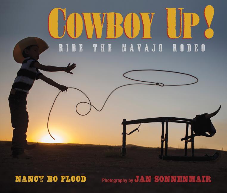 Cowboy Up!: Ride the Navajo Rodeo