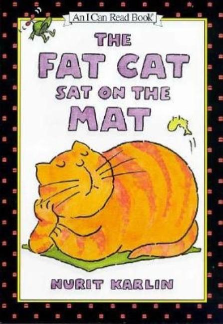 The Fat Cat Sat on the Mat