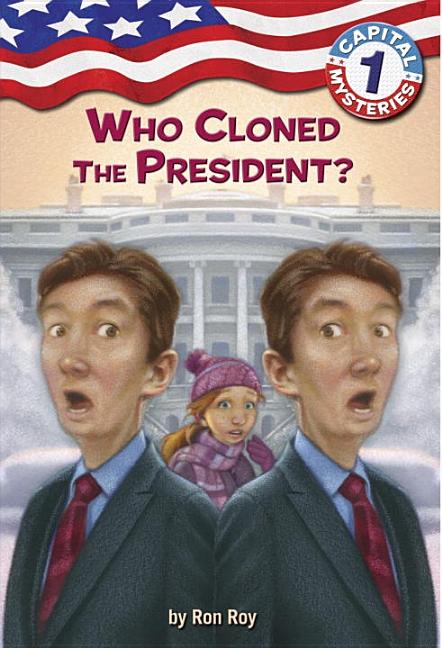 Who Cloned the President?