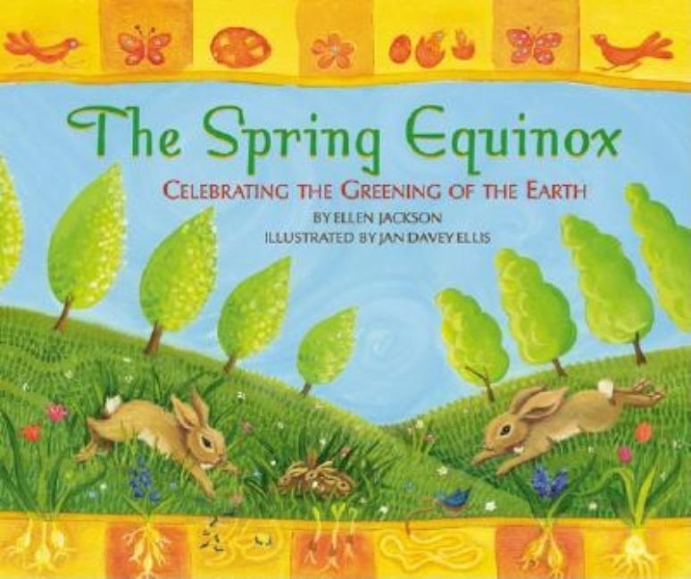 The Spring Equinox: Celebrating the Greening of the Earth