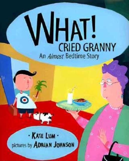 What! Cried Granny