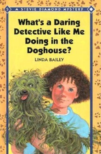 What's a Daring Detective Like Me Doing in the Doghouse?