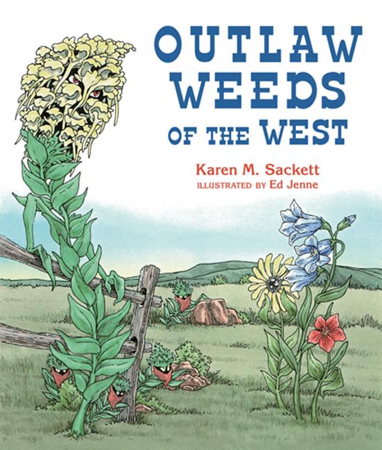 Outlaw Weeds of the West