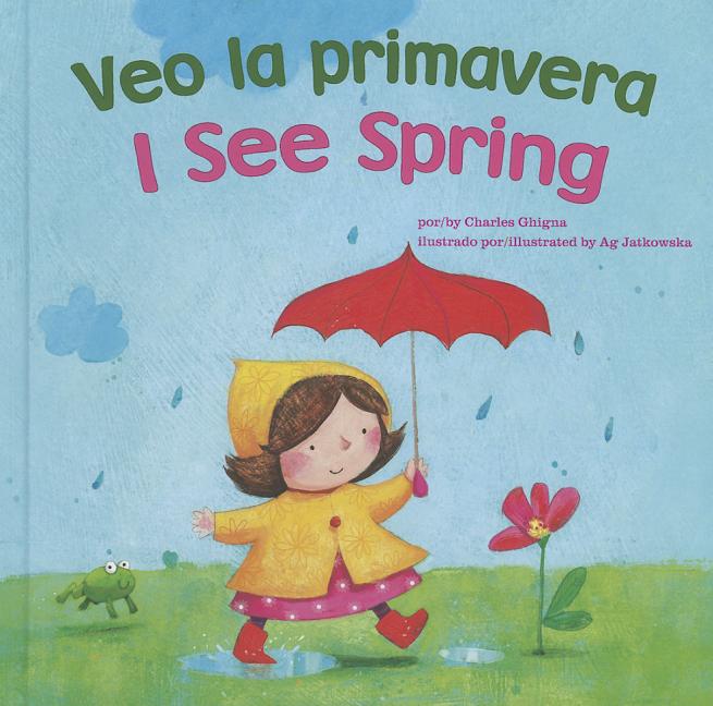 Veo La Primavera / I See Spring