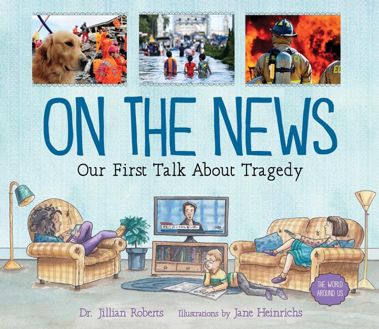 On the News: Our First Talk about Tragedy