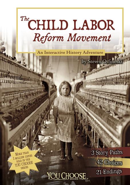 The Child Labor Reform Movement: An Interactive History Adventure