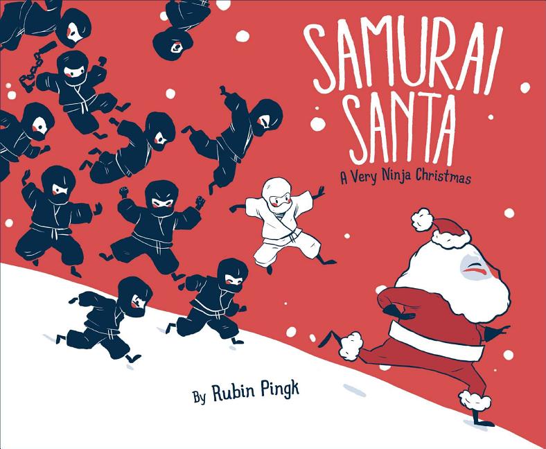 Samurai Santa: A Very Ninja Christmas