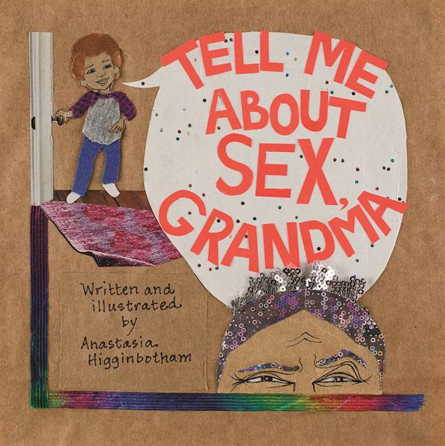 Tell Me about Sex, Grandma