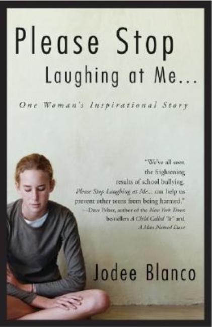 Please Stop Laughing at Me...: One Woman's Inspirational Story