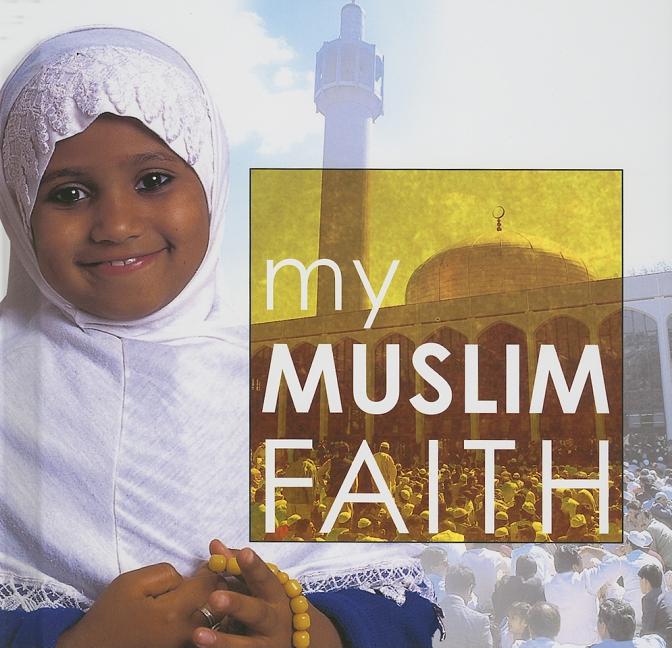 My Muslim Faith