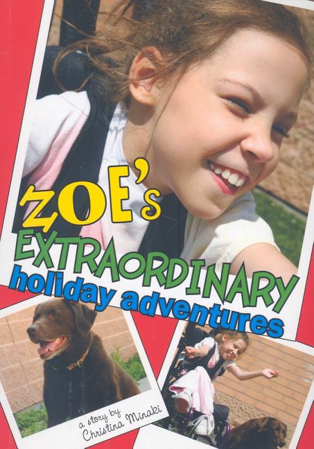 Zoe's Extraordinary Holiday Adventures