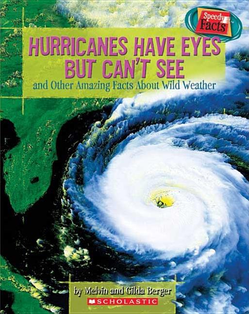 Hurricanes Have Eyes But Can't See