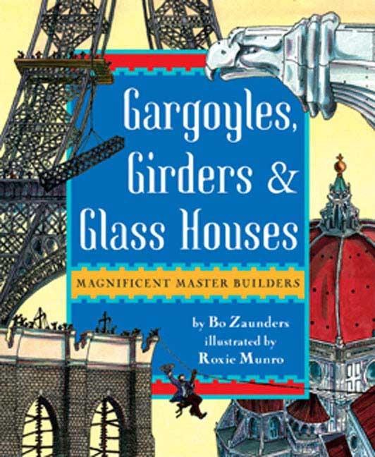 Gargoyles, Girders, and Glass Houses