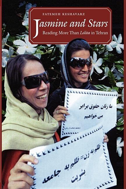 Jasmine and Stars: Reading More Than Lolita in Tehran