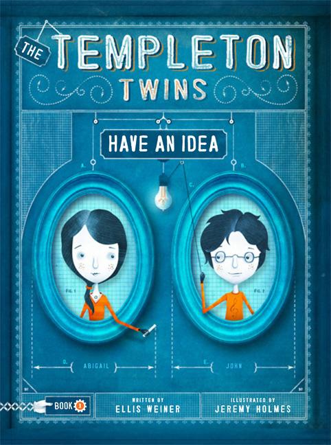 The Templeton Twins Have an Idea