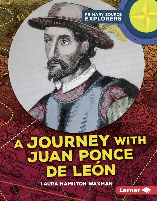 A Journey with Juan Ponce de Leon